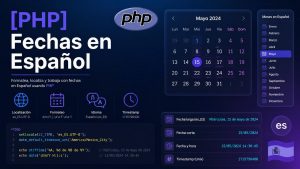Lee más sobre el artículo [PHP] Fechas en Español