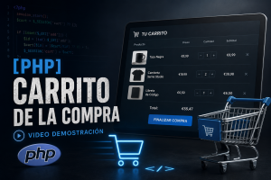 Lee más sobre el artículo [PHP] Carrito de la compra. Video demostración.