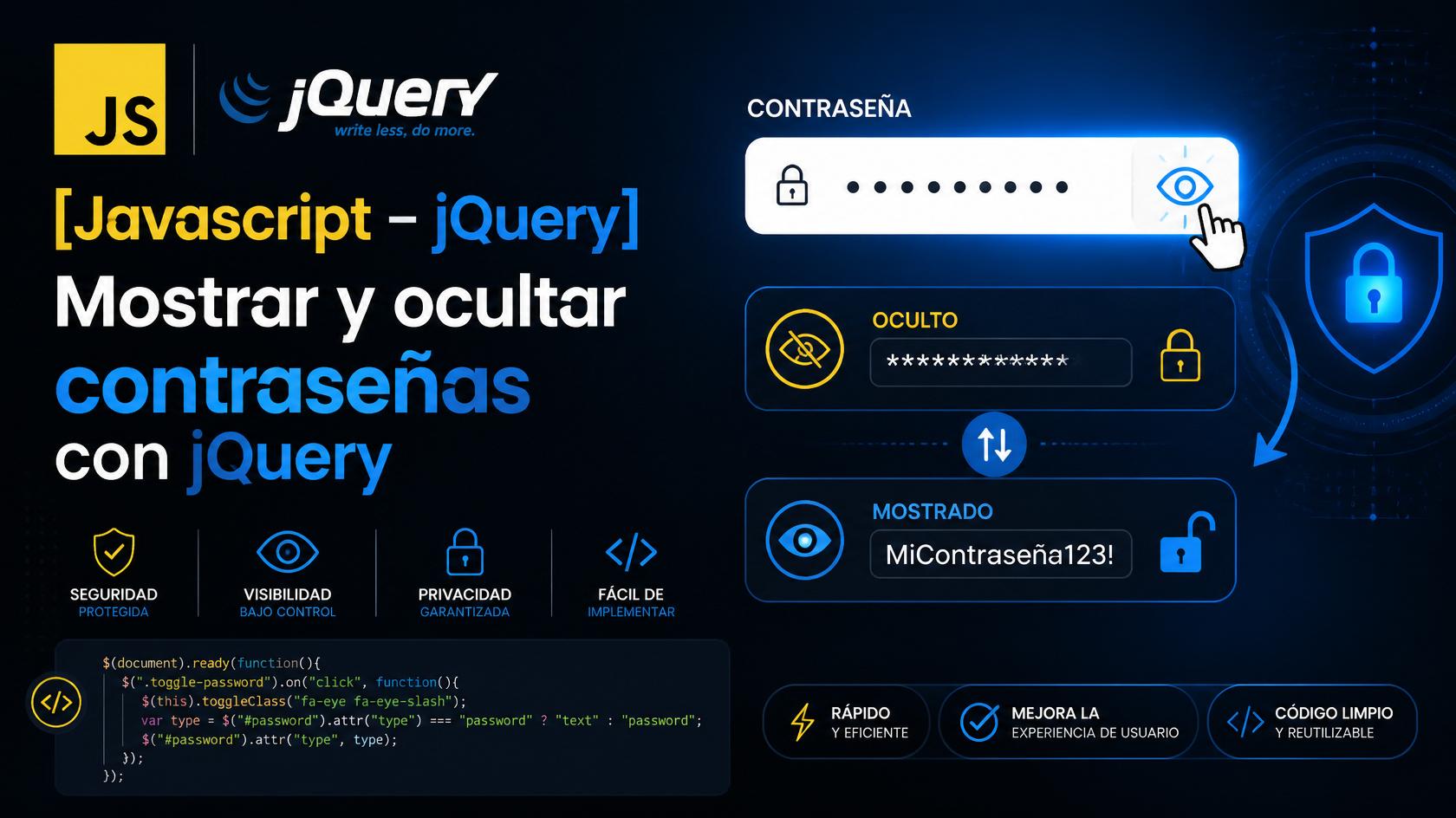 En este momento estás viendo [Javascript – jQuery] Mostrar y ocultar contraseñas con jQuery