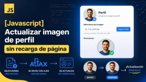 Lee más sobre el artículo [Javascript] Actualizar imagen de perfil sin recarga de página