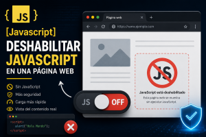 Lee más sobre el artículo [Javascript] Deshabilitar Javascript en una página web