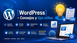 Lee más sobre el artículo [WordPress] – Consejos y tips útiles