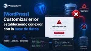 Lee más sobre el artículo [WordPress] Customizar error estableciendo conexión con la base de datos