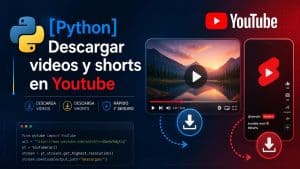 Lee más sobre el artículo [Python] Descargar videos y shorts en Youtube